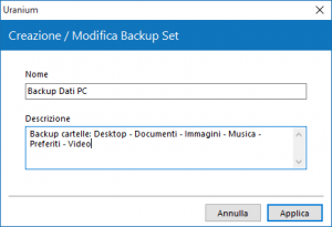 Dai un nome al tuo Backup set, e se vuoi aggiungi una descrizione.